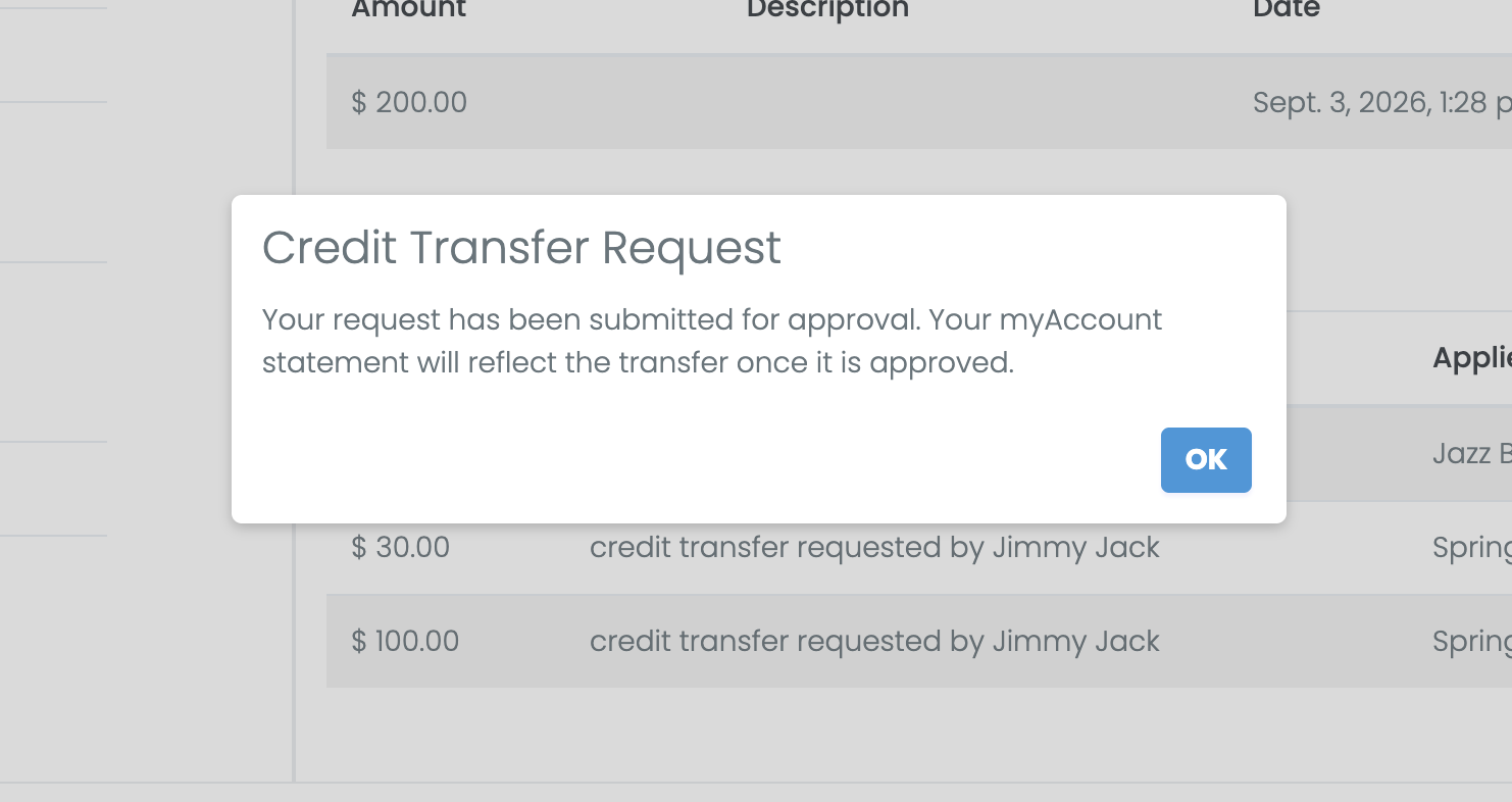 A confirmation window reading: Your request has been submitted for approval. Your myAccount statement will reflect the transfer once it is approved.