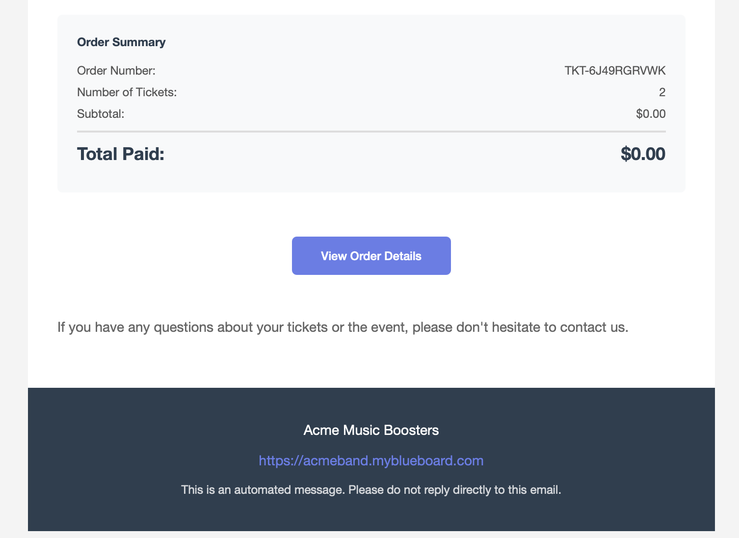 The end of the ticket email showing an Order Summary with Order Number, Number of Tickets, Subtotal and Total Paid, a View Order Details button, and the organization footer