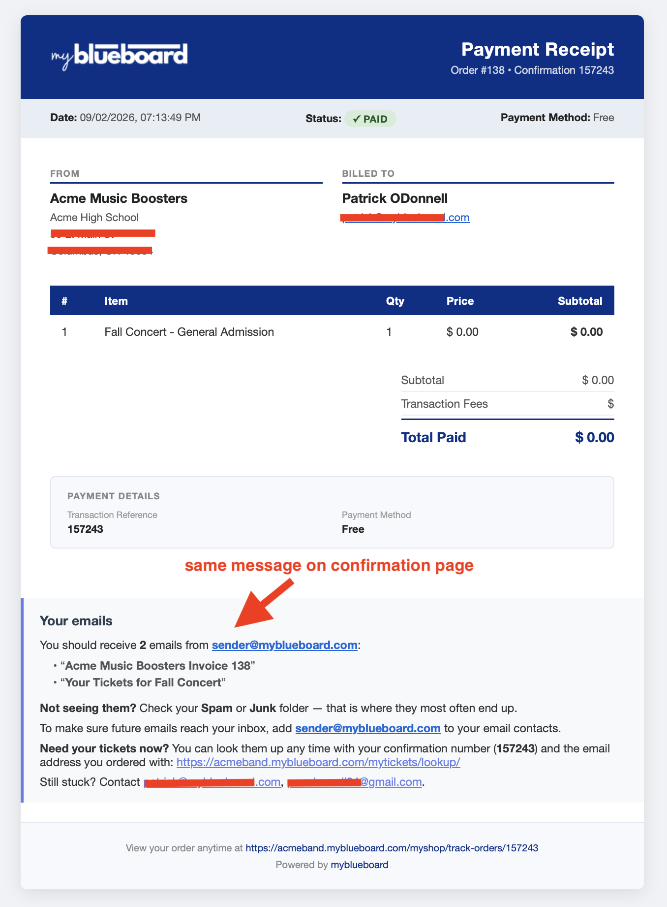 A myblueboard Payment Receipt for Order #138 showing Confirmation 157243 in the header, a Fall Concert - General Admission line item, a Payment Details panel repeating 157243 as the Transaction Reference, and a "Your emails" panel listing both email subjects along with advice to check Spam or Junk and a link to look tickets up