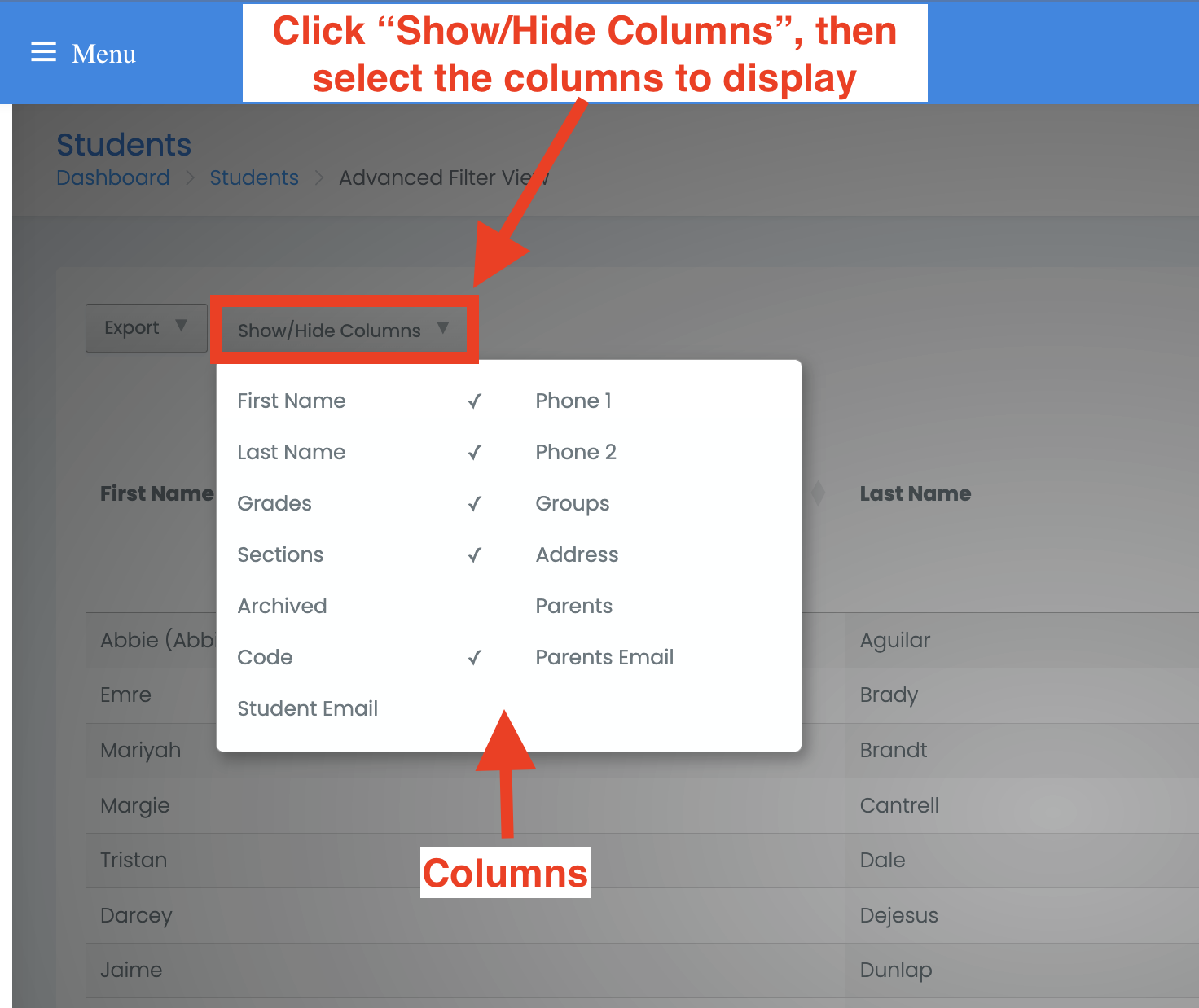 The Show/Hide Columns menu open in two columns, listing First Name, Last Name, Grades, Sections, Archived, Code and Student Email on the left and Phone 1, Phone 2, Groups, Address, Parents and Parents Email on the right, with ticks beside the columns currently on show